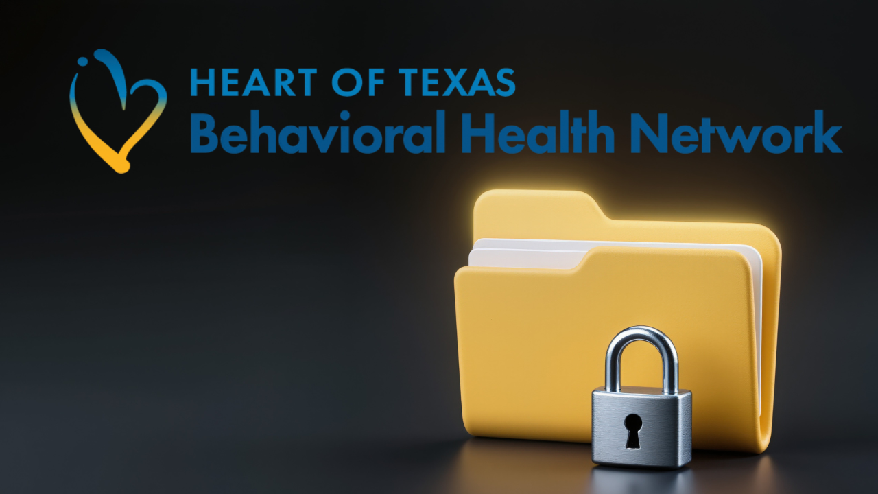 Heart of Texas Behavioral Health Network reports data breach affecting patient records