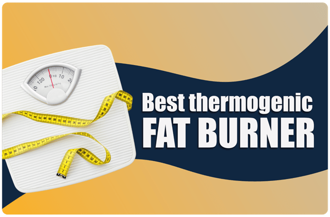 11 Best Thermogenic Fat Burner Supplements to Use in 2026