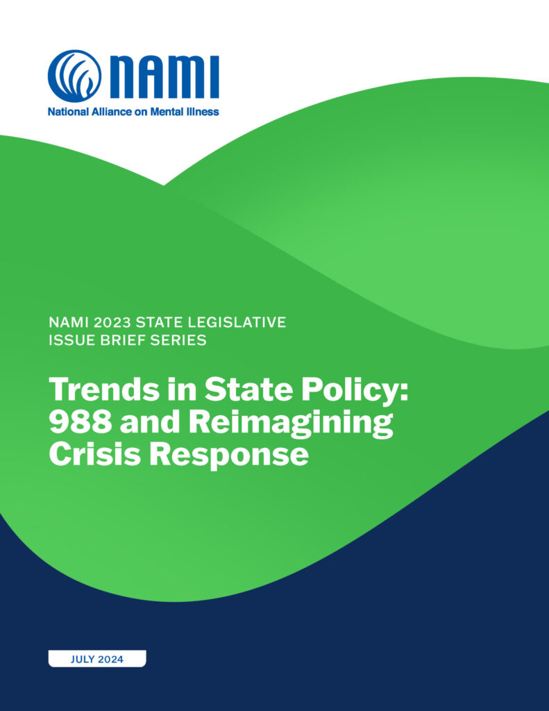 2023 State Legislation Issue Brief Series: Trends in State Policy: 988 and Reimagining Crisis Response