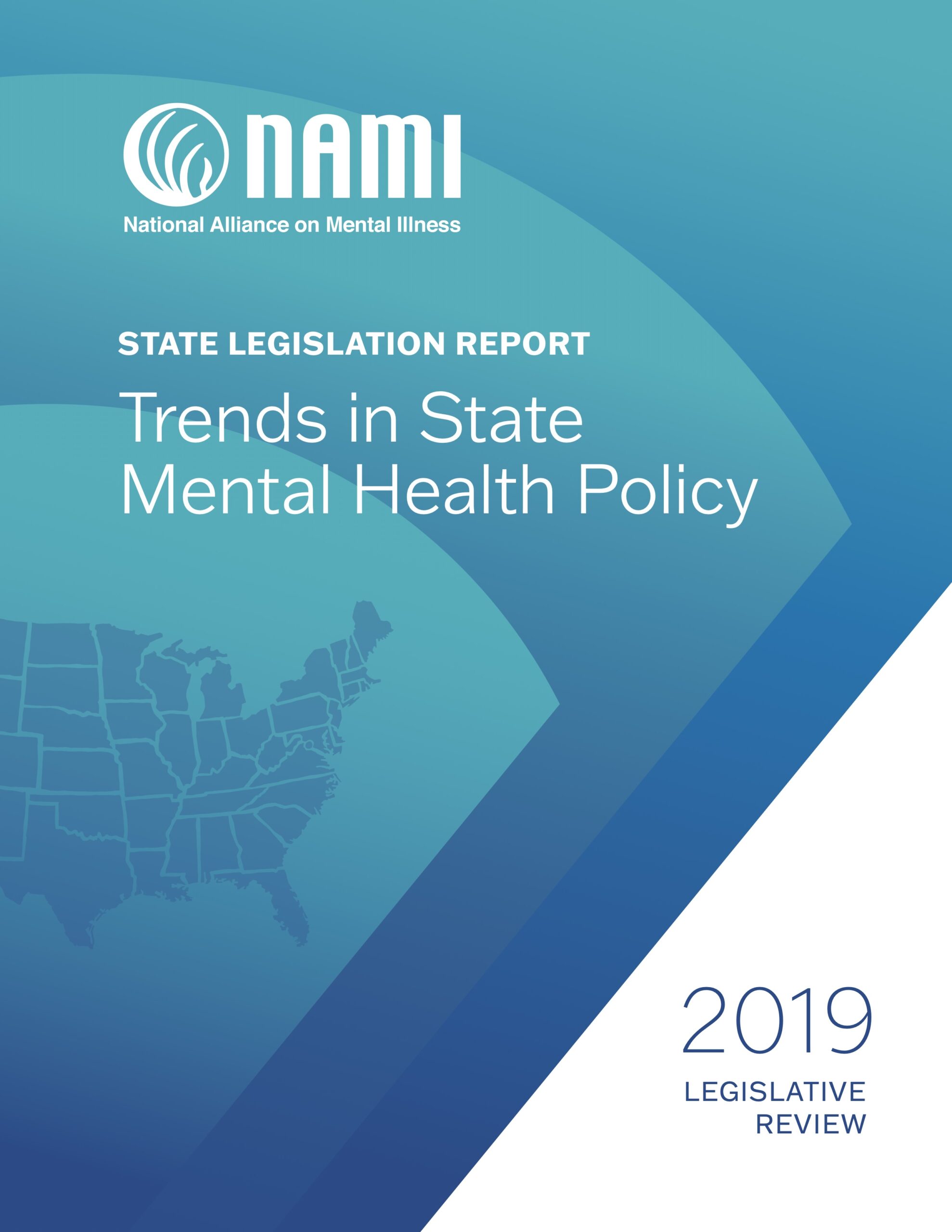 NAMI State Legislation Report: Trends in State Mental Health Policy (2019)
