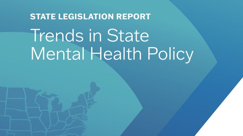 NAMI State Legislation Report: Trends in State Mental Health Policy (2019)