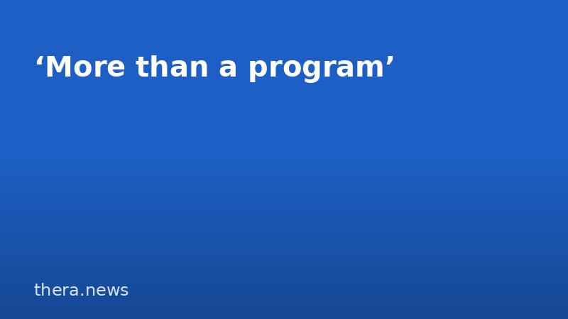‘More than a program’
